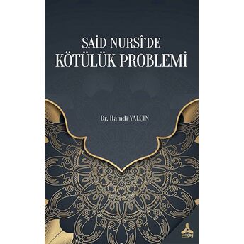 Said Nursi’de Kötülük Problemi Hamdi Yalçın