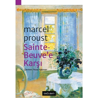 Sainte Beuv'e Karşı Proust