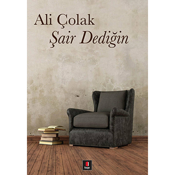 Şair Dediğin Ali Çolak