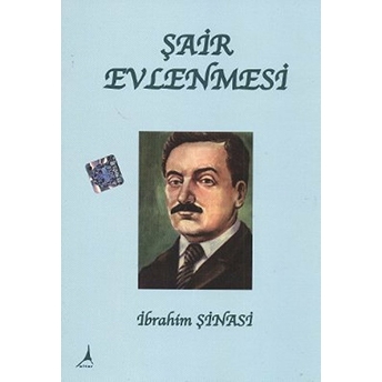 Şair Evlenmesi-Ibrahim Şinasi