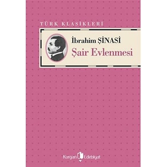 Şair Evlenmesi Ibrahim Şinasi