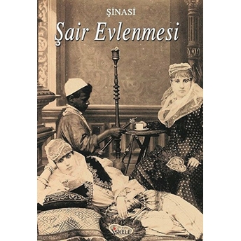 Şair Evlenmesi Şinasi