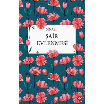 Şair Evlenmesi Şinasi