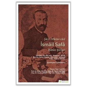 Şair-I Mader-Zad Ismail Safa Bütün Şiirleri