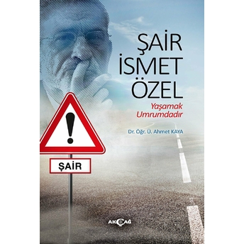 Şair Ismet Özel - Yaşamak Umrumdadır