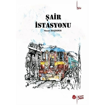 Şair Istasyonu - Hasan Başdemir