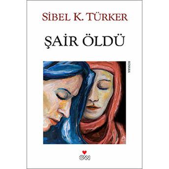 Şair Öldü Sibel K. Türker