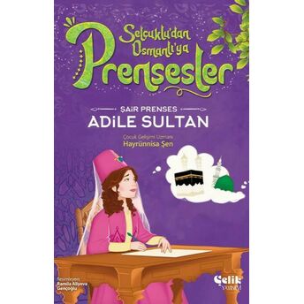 Şair Prenses Adile Sultan Hayrünnisa Şen