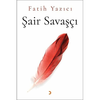 Şair Savaşçı - Fatih Yazıcı