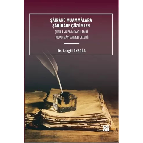 Şâirâne Muammalara Şârihâne Çözümler Songül Akboğa