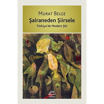 Şairaneden Şiirsele Murat Belge