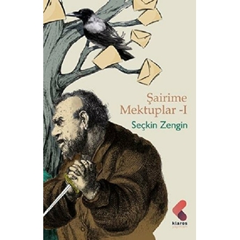 Şairime Mektuplar - 1 Seçkin Zengin