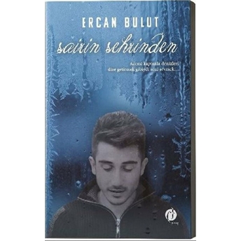 Şairin Şehrinden Ercan Bulut