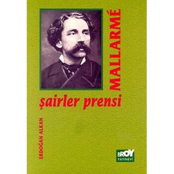 Şairler Prensi Mallarme Stephan Mallarme