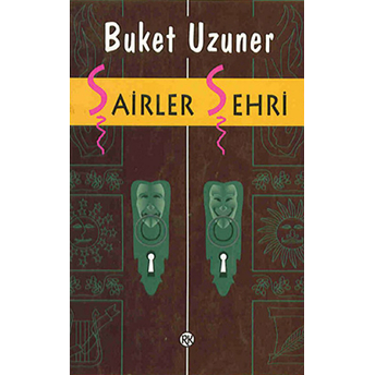 Şairler Şehri Buket Uzuner