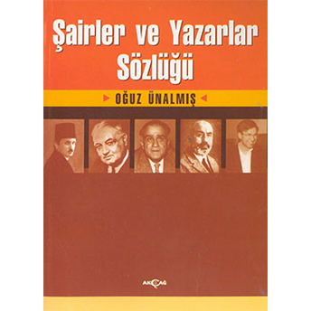 Şairler Ve Yazarlar Sözlüğü Oğuz Ünalmış