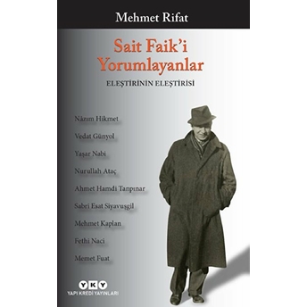 Sait Faik'i Yorumlayanlar - Eleştirinin Eleştirisi Mehmet Rifat