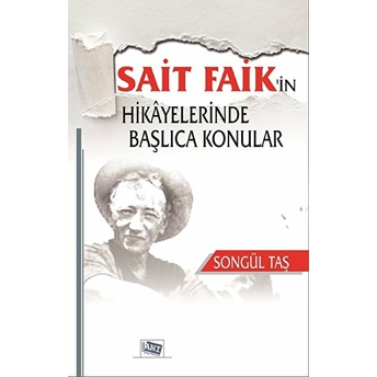 Sait Faik'in Hikayelerinde Başlıca Konular