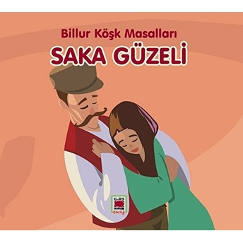 Saka Güzeli-Billur Köşk Masalları