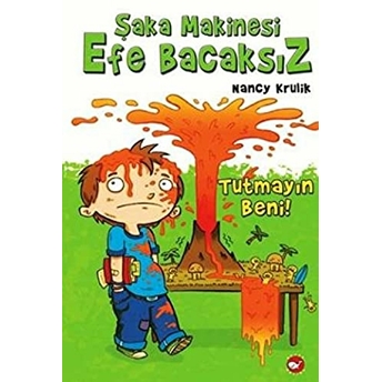 Şaka Makinesi Efe Bacaksız - 2 Tutmayın Beni! Nancy Krulik