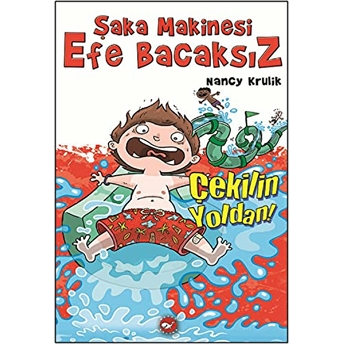 Şaka Makinesi Efe Bacaksız 5 - Çekilin Yoldan Nancy Krulik