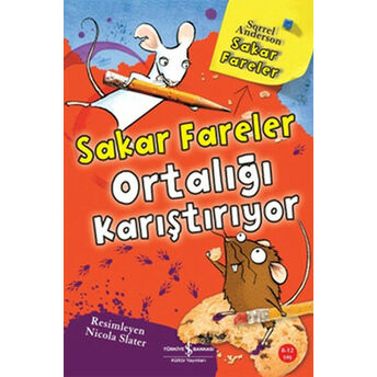 Sakar Fareler - Sakar Fareler Ortalığı Karıştırıyor Sorrel Anderson