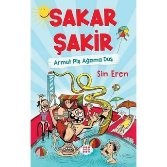 Sakar Şakir 1 - Armut Piş Ağzıma Düş (Ciltsiz) Sin Eren