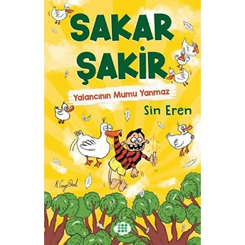 Sakar Şakir 4 - Yalancının Mumu Yanmaz (Ciltsiz) Sin Eren