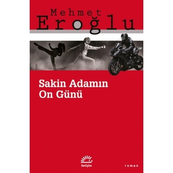 Sakin Adamın On Günü Mehmet Eroğlu