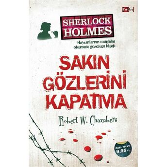 Sakın Gözlerini Kapatma Robert W. Chambers