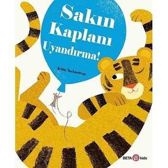 Sakın Kaplanı Uyandırma! Britta Teckentrup