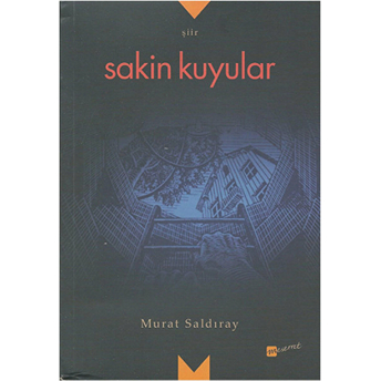 Sakin Kuyular Murat Saldıray