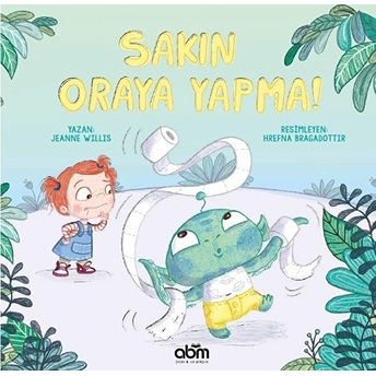 Sakın Oraya Yapma! Jeanne Willis