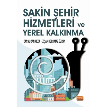 Sakin Şehir Hizmetleri Ve Yerel Kalkınma - Cansu Can Akca