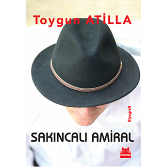 Sakıncalı Amiral Toygun Atilla