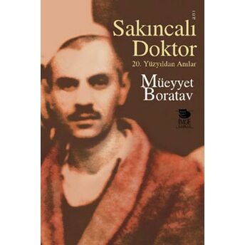 Sakıncalı Doktor Müeyyet Boratav