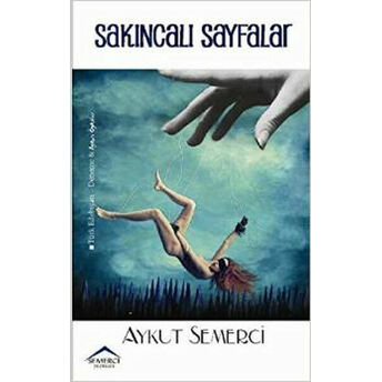 Sakıncalı Sayfalar Aykut Semerci