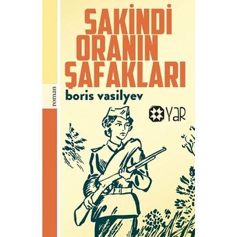 Sakindi Oranın Şafakları Boris Lvovic Vasilyev