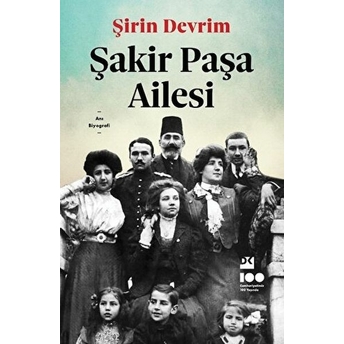 Şakir Paşa Ailesi Şirin Devrim