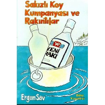 Sakızlı Koy Kumpanyası Ve Rakıntılar Ergun Sav