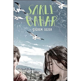 Saklı Bahar Çiğdem Sezer