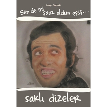 Saklı Dizeler - Onur Gülmek