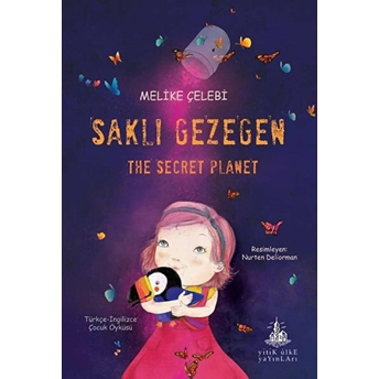 Saklı Gezegen - The Secret Planet Melike Çelebi