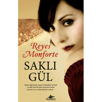 Saklı Gül Reyes Monforte