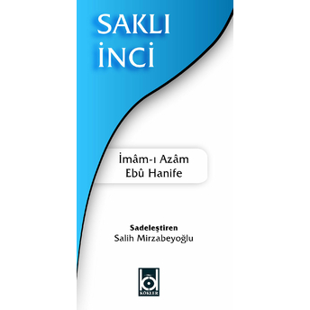 Saklı Inci Imam-I Azam Ebu Hanife