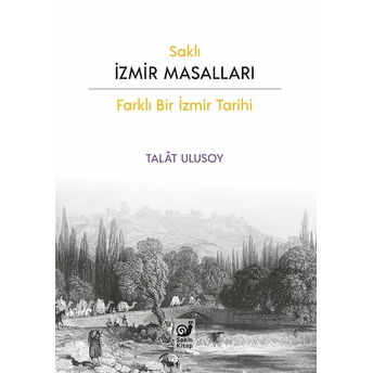 Saklı Izmir Masalları Talat Ulusoy