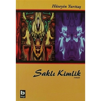 Saklı Kimlik Hüseyin Yurttaş