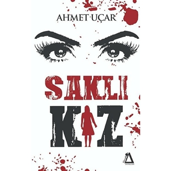 Saklı Kız Ahmet Uçar