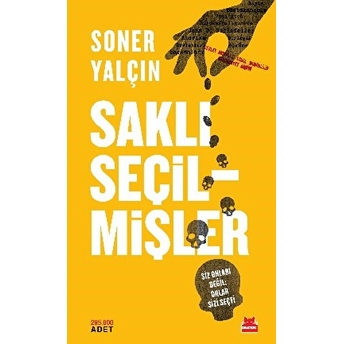 Saklı Seçilmişler Soner Yalçın