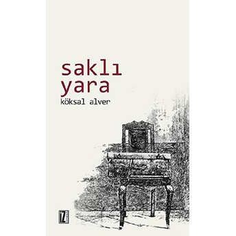 Saklı Yara Köksal Alver